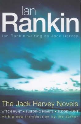 The Jack Harvey Novels : Witch Hunt, Bleeding Hearts, Blood Hunt - Thryft