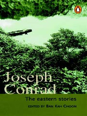 Joseph Conrad: the Eastern Sto : The Eastern Sto