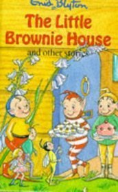 The Little Brownie House: And Other Stories