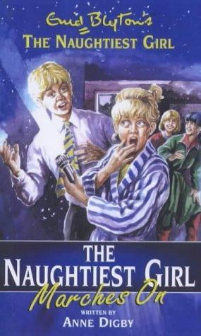 The Naughtiest Girl Marches on - Thryft