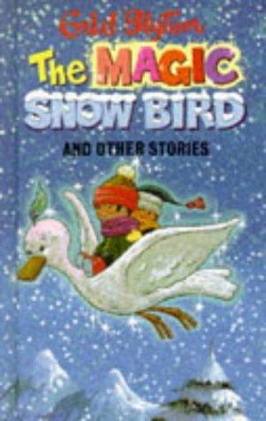 The Magic Snowbird and Other Stories