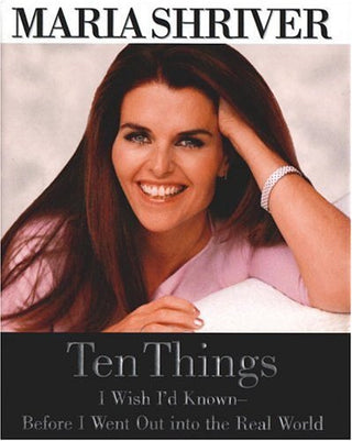 Ten Things I Wish I'd Known—Before I Went Out Into the Real World