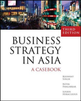 Business Strategy in Asia: A Casebook - Thryft