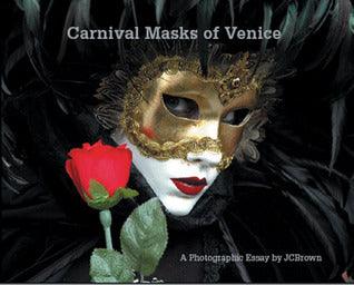 Carnival Masks of Venice: A Photographic Essay