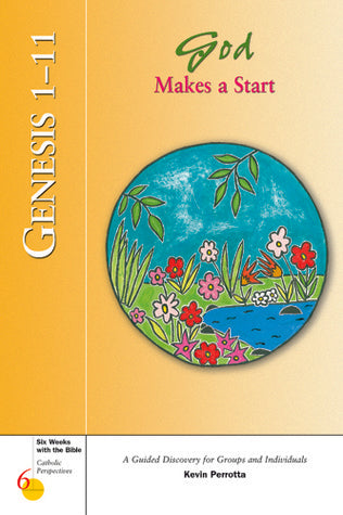 Genesis 1-11 : God Makes a Start