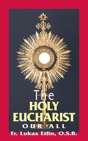 The Holy Eucharist : Our All - Thryft