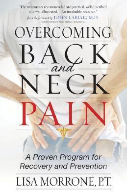 Overcoming Back and Neck Pain : A Proven Program for Recovery and Prevention - Thryft