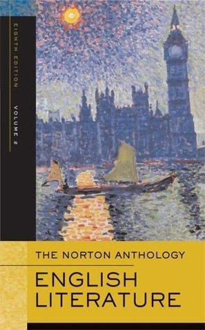 The Norton Anthology of English Literature : Volume 2: The Romantic Period through the Twentieth Century - Thryft