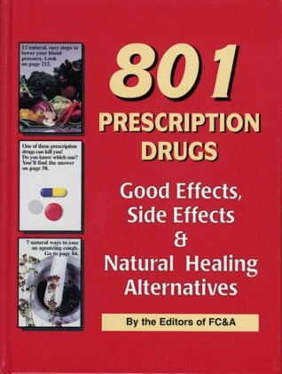 801 Prescription Drugs - Good Effects, Side Effects & Natural Healing Alternatives