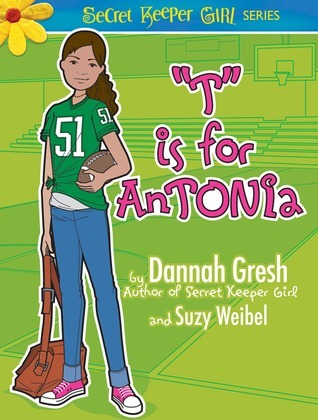 T Is for Antonia - True Keeper Girl Series