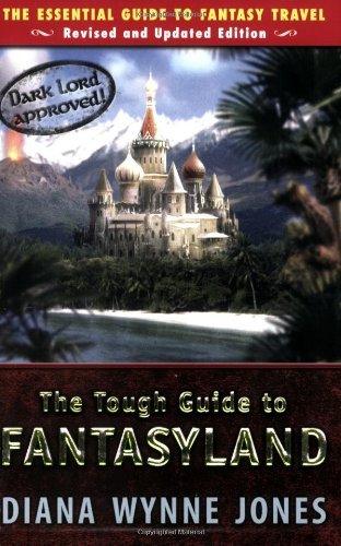 The Tough Guide to Fantasyland : The Essential Guide to Fantasy Travel - Thryft