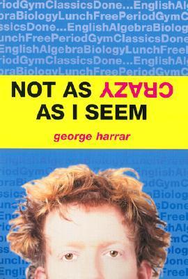 Not As Crazy As I Seem