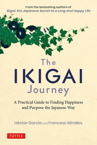 Ikigai Journey: A Practical Guide to Finding Happiness and Purpose the Japanese Way - Thryft