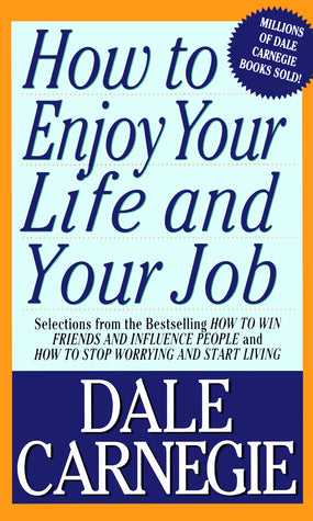 How to Enjoy Your Life and Your Job