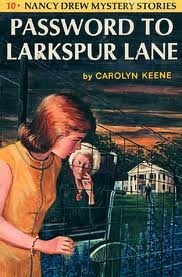 Nancy Drew 10: Password to Larkspur Lane