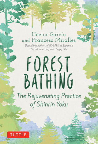 Forest Bathing: The Rejuvenating Practice of Shinrin Yoku