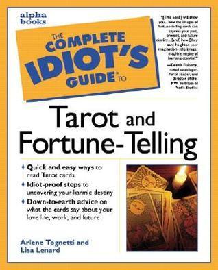 Complete Idiot's Guide To Tarot And Fortune-Telling - Thryft