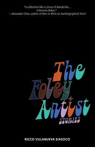 The Foley Artist: Stories