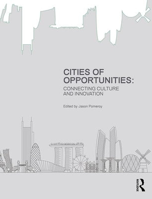 Cities Of Opportunities - Connecting Culture And Innovation