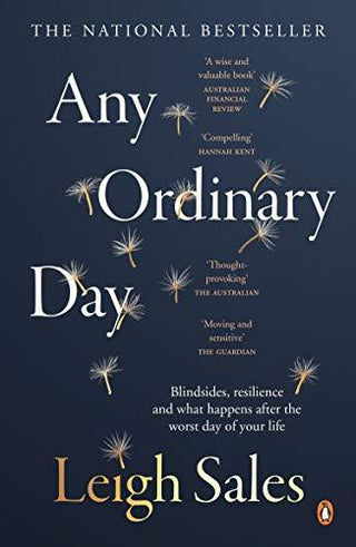 Any Ordinary Day : Blindsides, Resilience and What Happens After the Worst Day of Your Life - Thryft