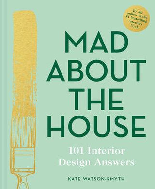 Mad About the House: 101 Interior Design Answers - Thryft