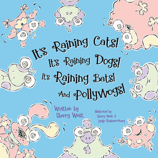 It’s Raining Cats! It’s Raining Dogs! It’s Raining Bats! And Pollywogs! - Thryft