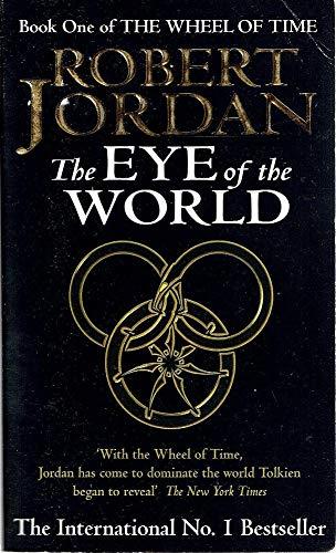 The Eye Of The World : Book 1 of the Wheel of Time (Soon to be a major TV series) - Thryft