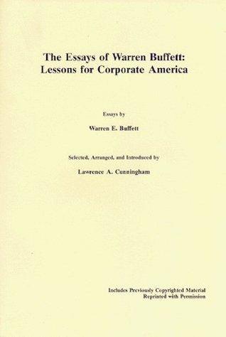 The Essays of Warren Buffett: Lessons for Corporate America - Thryft