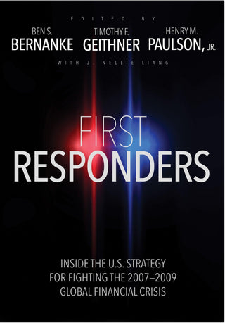First Responders - Inside The U.S. Strategy For Fighting The 2007-2009 Global Financial Crisis - Thryft