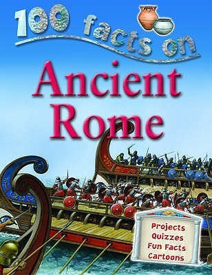 Ancient Rome - 100 Facts On