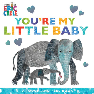 Little Simon You're My Little Baby: A Touch-and-Feel Book