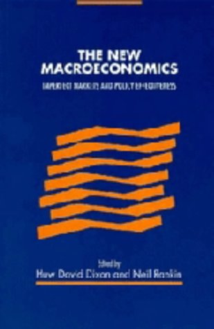The New Macroeconomics: Imperfect Markets and Policy Effectiveness
