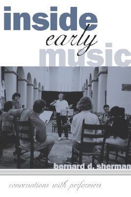 Inside Early Music - Conversations With Performers - Thryft