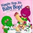 Hippity hop, its Barney Baby Bop! - Thryft