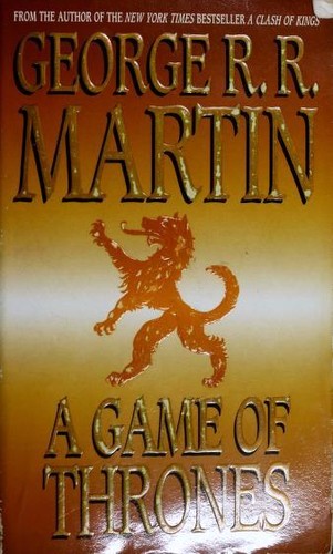 A Game of Thrones : A Song of Ice and Fire: Book One