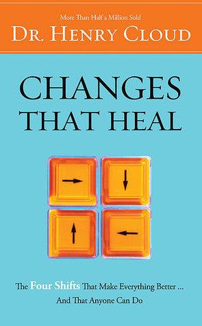 Changes That Heal : The Four Shifts That Make Everything Better...And That Anyone Can Do - Thryft