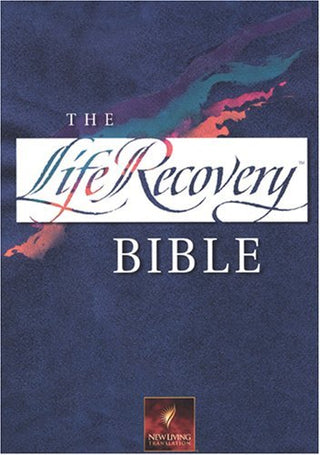 Life Recovery Bible: New Living Translation