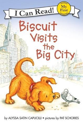 Biscuit Visits the Big City: A My First I Can Read Adventure: Biscuit the Lovable Puppy Explores Tall Buildings, Chases Pigeons, and Makes New City Friends