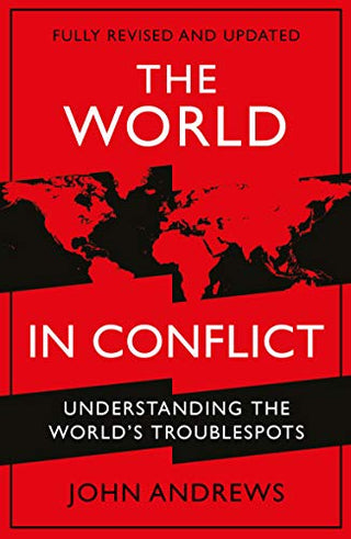 The World in Conflict: Understanding the World's Troublespots