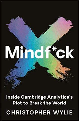 Mindf*ck: Inside Cambridge Analytica’s Plot to Break the World - Thryft