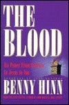 The Blood : Its Power from Genesis to Jesus to You