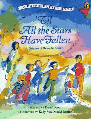 'Til All the Stars Have Fallen: A Collection of Poems for Children