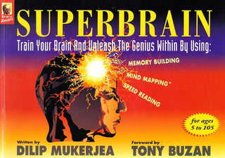 Superbrain: Train Your Brain and Unleash the Genius Within by Using Memory Building, Mind Mapping, Speed Reading - Thryft