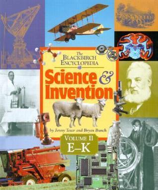 The Blackbirch Encyclopedia Of Science And Invention: E-K