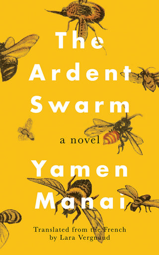 The Ardent Swarm - A Novel