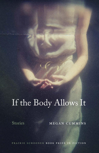 If the Body Allows It: Stories - Thryft