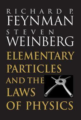 Elementary Particles and the Laws of Physics : The 1986 Dirac Memorial Lectures - Thryft