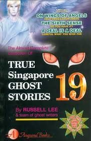 True Singapore Ghost Stories Book 19