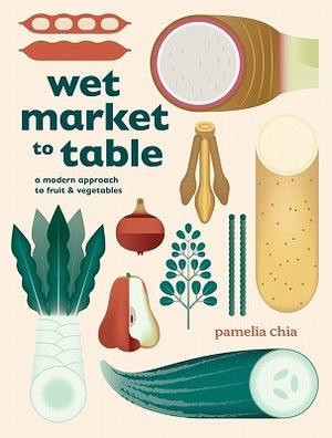 Wet Market to Table: A Modern Approach to Fruit and Vegetables - Thryft
