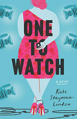 One to Watch : A Novel
